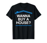 Vous Voulez Acheter Une Maison? Agent Immobilier drôle T-Shirt