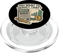 Vous Voulez déduire Cela? Drôle de Comptable Fiscal Gag PopSockets PopGrip pour MagSafe