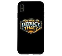 Vous Voulez déduire Cette Blague Amusante de Comptable fiscale Coque pour iPhone XS Max