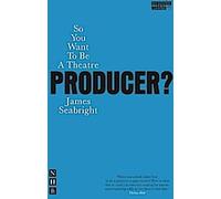 Vous voulez devenir producteur de théâtre ?