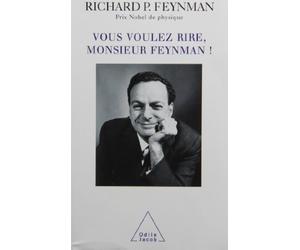 Vous voulez rire, monsieur Feynman !