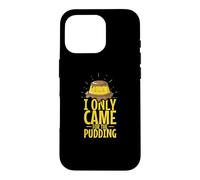 Vous Voulez Un Morceau de Moi ? Dessert Pudding Coque pour iPhone 16 Pro