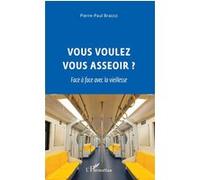 Vous voulez vous asseoir ? Pierre-Paul Bracco (Auteur)