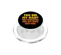 Vous voyez, Mon Homme est très attirant, très Interdit, très Le Mien PopSockets PopGrip pour MagSafe