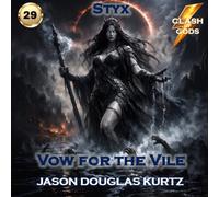 Vow for the Vile: A Clash of Gods™ Story