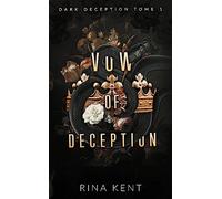 Vow of deception (Dark Deception #1): Mariage, bratva et dark romance