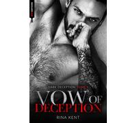 Vow of deception (Dark Deception #1) Mariage, bratva et dark romance - Rina Kent - BMR - broché - Roman