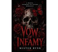 VOW OF INFAMY: A Mafia Enemies to Lovers Romance