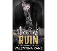 Vow of Ruin: A Sin City Syndicate Novel