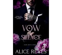 Vow of Silence: Dark Mafia Romance