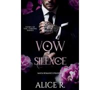 Vow of Silence: Mafia Romance (Français)
