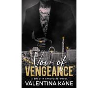 Vow of Vengeance: A Sin City Syndicate Novel
