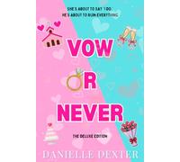 Vow or Never: The Deluxe Edition