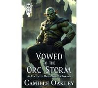 Vowed to the Orc Storm: An Epic Fated Mates Romance