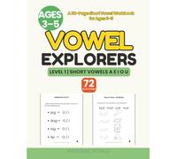 Vowel Explorers: An 80-Page Short Vowel Workbook for Ages 3-5: Preschool & Kindergarten Phonics Activities (Tracing, Coloring, Matching)