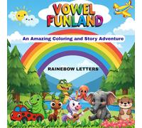 Vowel Funland: An Amazing Coloring and Story Adventure