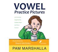 Vowel Practice Pictures: Vowel Practice by Syllable Shape and Phonological Pattern
