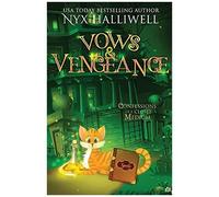 Vows And Vengeance, Confessions Of A Closet Medium, Book 4 A Supernatural Southern Cozy Mystery About A Reluctant Ghost Whisperer