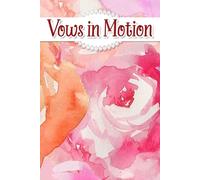 Vows in Motion: An Inspiring Journey to Capture Your Love Story with Creative Ideas, Timelines, and Budget Planning for a Memorable Celebration
