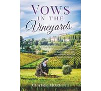 Vows In the Vineyard: A Novella
