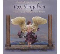 Vox Angelica - Chants of Heaven & Earth