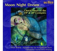 Vox Bona - Moon Night Dream: Choral Music 19th & 20th Ctry [New CD]
