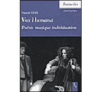 Vox humana Poésie, musique, individuation - Vincent Vivès - Publication Universite Provence - broché - Essai