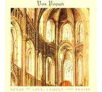 Vox Populi - Songs of Love Lament & Praise
