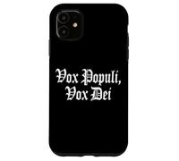 VOX POPULI VOX Dei Phrase Latine Coque pour iPhone 11