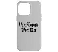 VOX POPULI VOX Dei Phrase Latine Coque pour iPhone 14 Pro Max