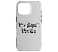 VOX POPULI VOX Dei Phrase Latine Coque pour iPhone 16 Pro