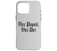 VOX POPULI VOX Dei Phrase Latine Coque pour iPhone 16 Pro Max