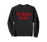 VOX POPULI VOX Dei Phrase Latine Sweatshirt