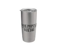 VOX POPULI VOX DEI VOIX DE LA VOIX DU PEUPLE VOIX DE DIEU Gobelet isotherme en acier inoxydable double paroi