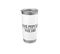 VOX POPULI VOX DEI VOIX DE LA VOIX DU PEUPLE VOIX DE DIEU Gobelet isotherme en acier inoxydable double paroi