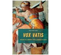 Vox Uatis - Poétique De La Prophétie Dans La Pharsale De Lucain
