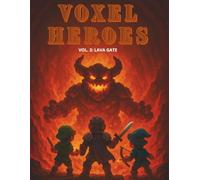 Voxel Heroes: Vol. 3: Lava Gate - RPG Grid Notebook for Dungeon Maps, Boss Fights & Campaign Design - 160 Pages, 8.5 x 11 inches