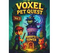 Voxel Pet Quest Vol. 3: Purrfect Tower Grid Notebook: Fantasy Pixel Art Graph Paper Journal for Kids