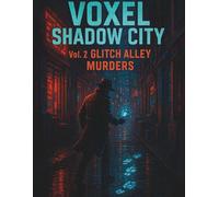 Voxel Shadow City: Vol. 2: Glitch Alley Murders - Mystery City Grid Journal - 160 Pages, 8.5 x 11 inches