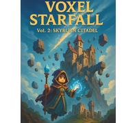 Voxel Starfall: Vol. 2: Skyburn Citadel - Voxel Fantasy Castle Notebook with Grid Pages - 160 Pages, 8.5 x 11 inches