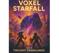 Voxel Starfall: Vol. 3: Twilight Crashlands - Sci-Fi Crash Site Notebook with Grid Pages - 160 Pages, 8.5 x 11 inches