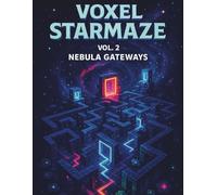 VOXEL STARMAZE Vol. 2: Nebula Gateways - Cosmic Portal Grid Notebook for Space Creators