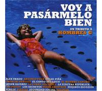 Voy a Pasarmelo Bien. Un Tributo a Hombres G [Import]