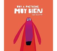 Voy a portarme muy bien / I'm Going to Behave Very Well