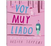 Voy muy liado: Un álbum de Oliver Jeffers sobre las prisas y la amistad