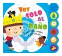 Voy Solo Al Baño: Con Divertidos Sonidos Y Una Canción - VV.AA. Vv Aa (Auteur)