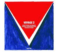 Voyage 2 : Mort Pour La France - French Underground Voodoo Music