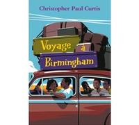 Voyage à Birmingham 1963 Christopher Paul Curtis (Auteur), Frédérique Pressmann (Traduction), Levente Szabo (Illustration)