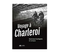 Voyage À Charleroi