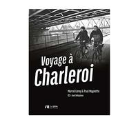 Voyage à Charleroi